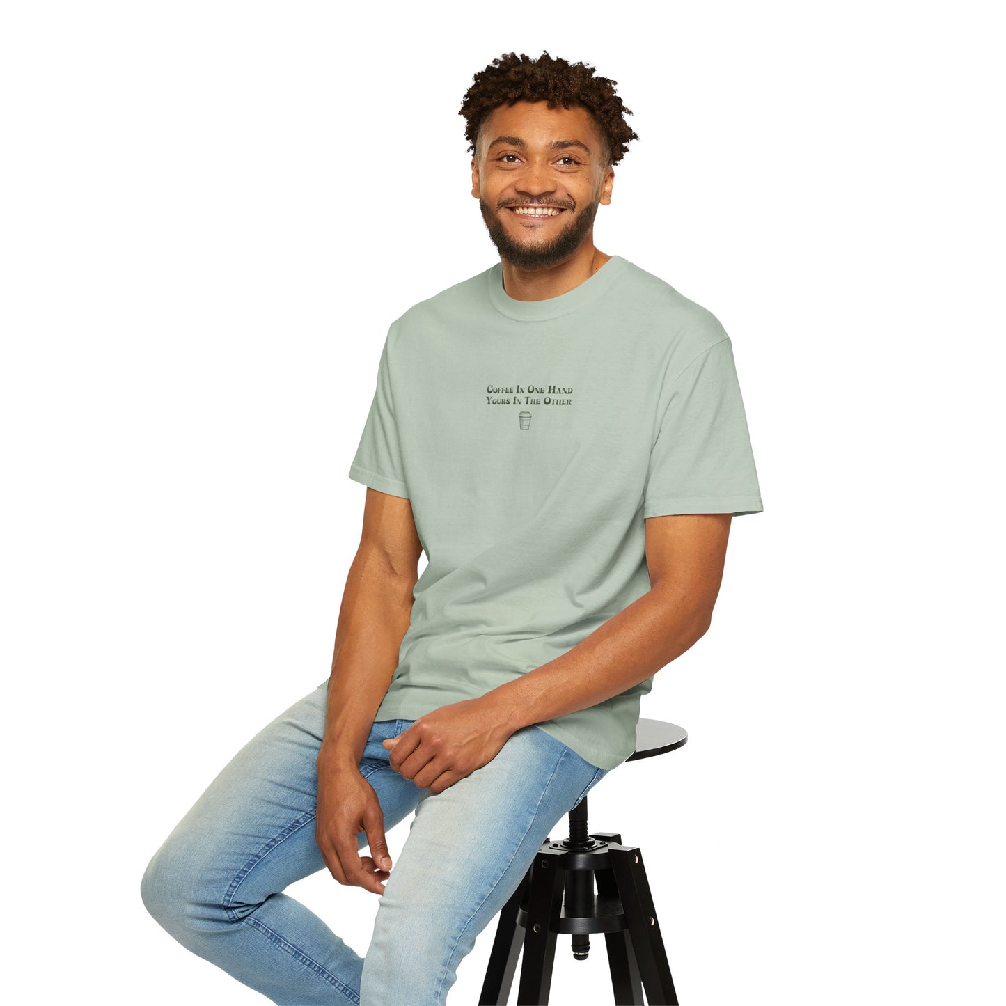 Coffee In One Hand Unisex Garment-Dyed T-shirt