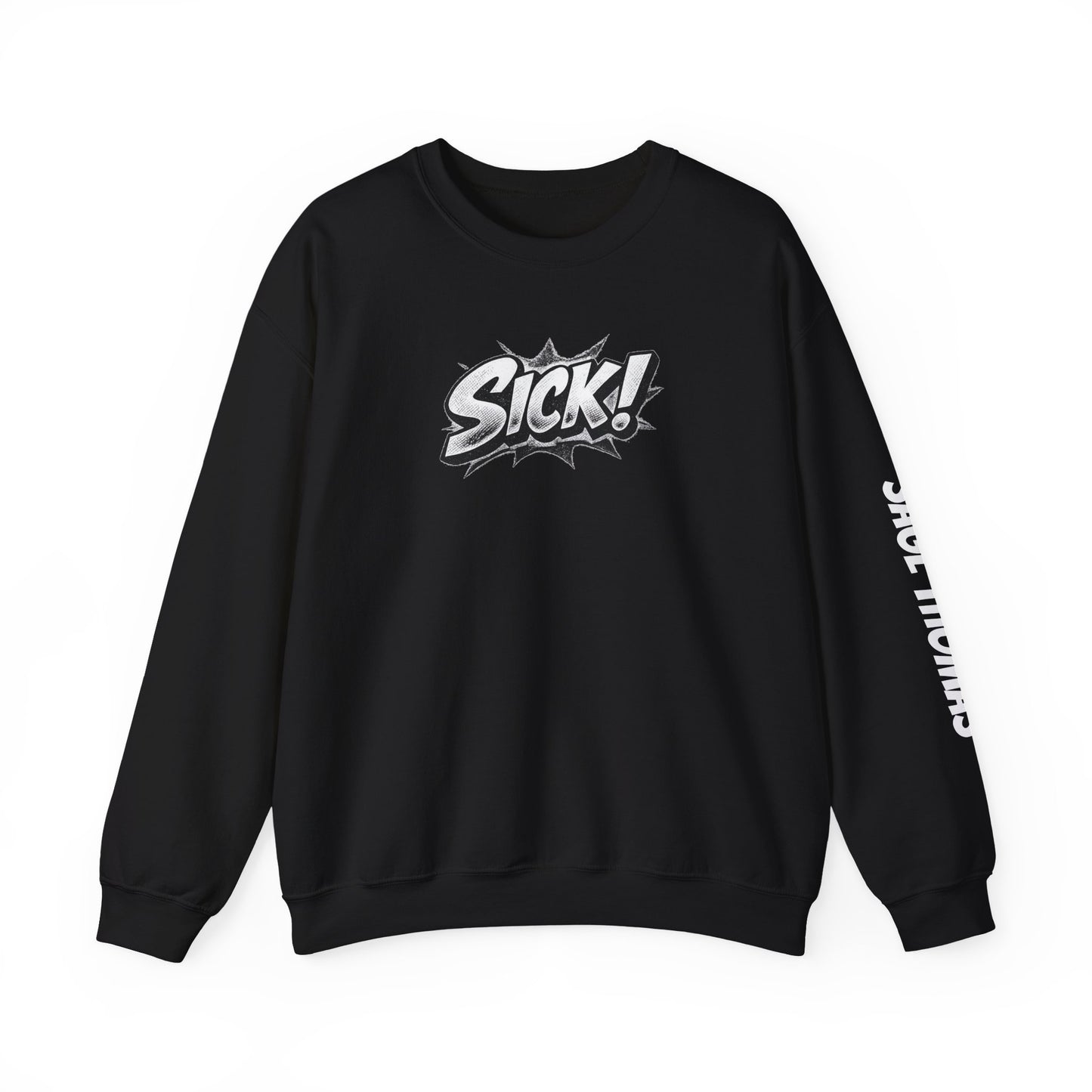 "SICK!"  Comic Crewneck Sweatshirt