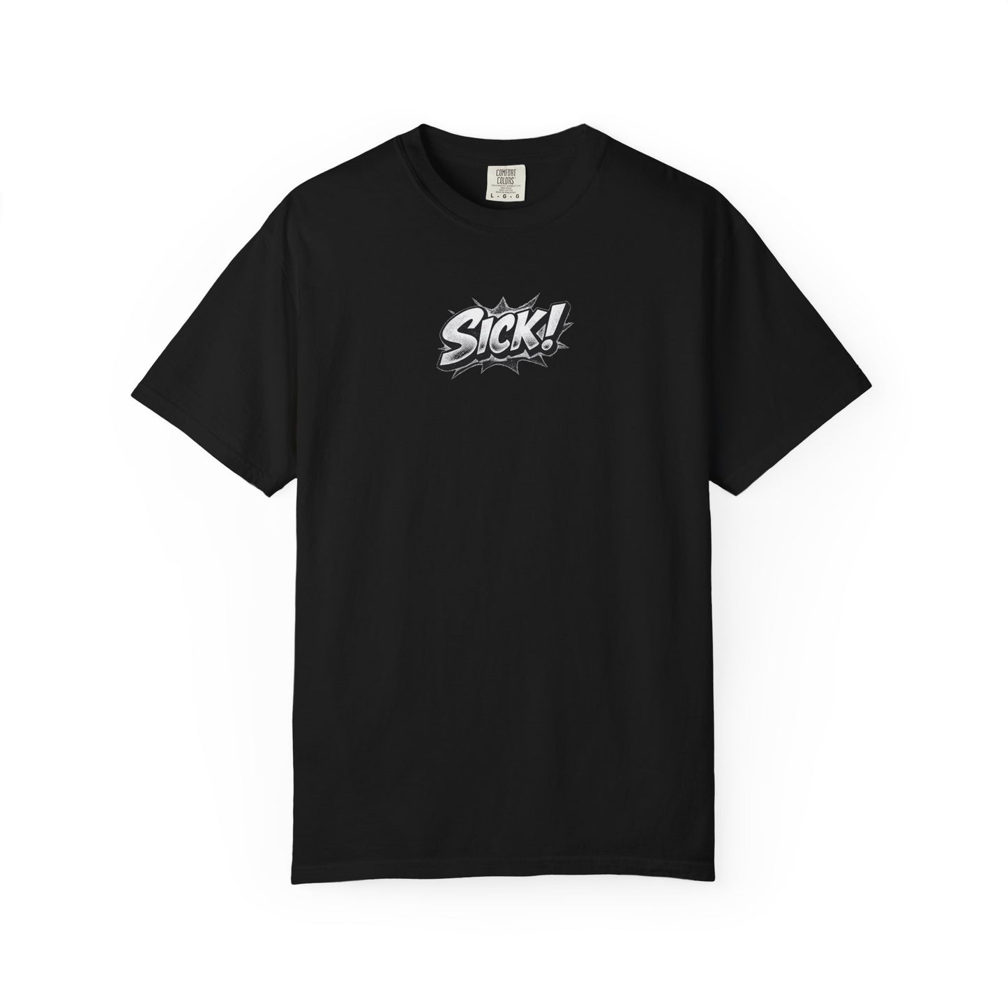 "SICK!" Comic Unisex Garment-Dyed T-shirt